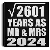 51st Anniversary Square Root of 2601 Years As Mr & Mrs 2024 - Canvas Square