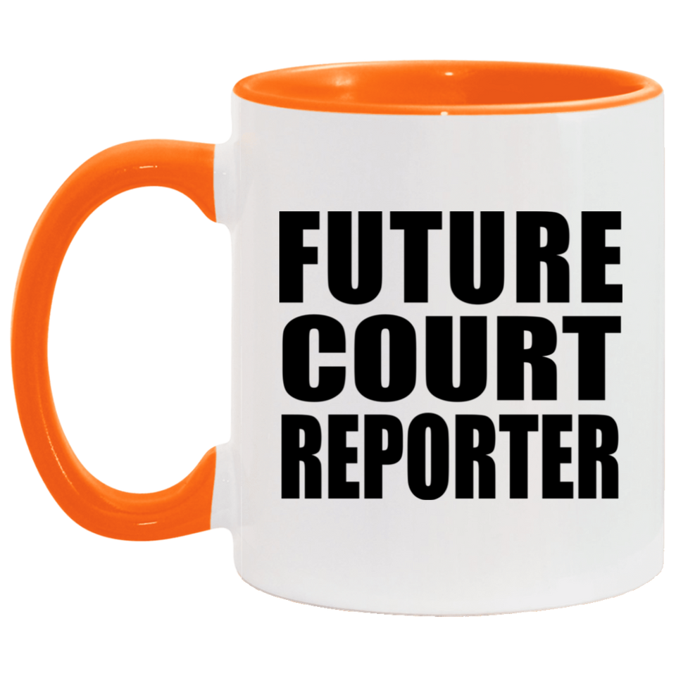 Future Court Reporter - 11oz Accent Mug Orange