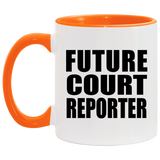 Future Court Reporter - 11oz Accent Mug Orange
