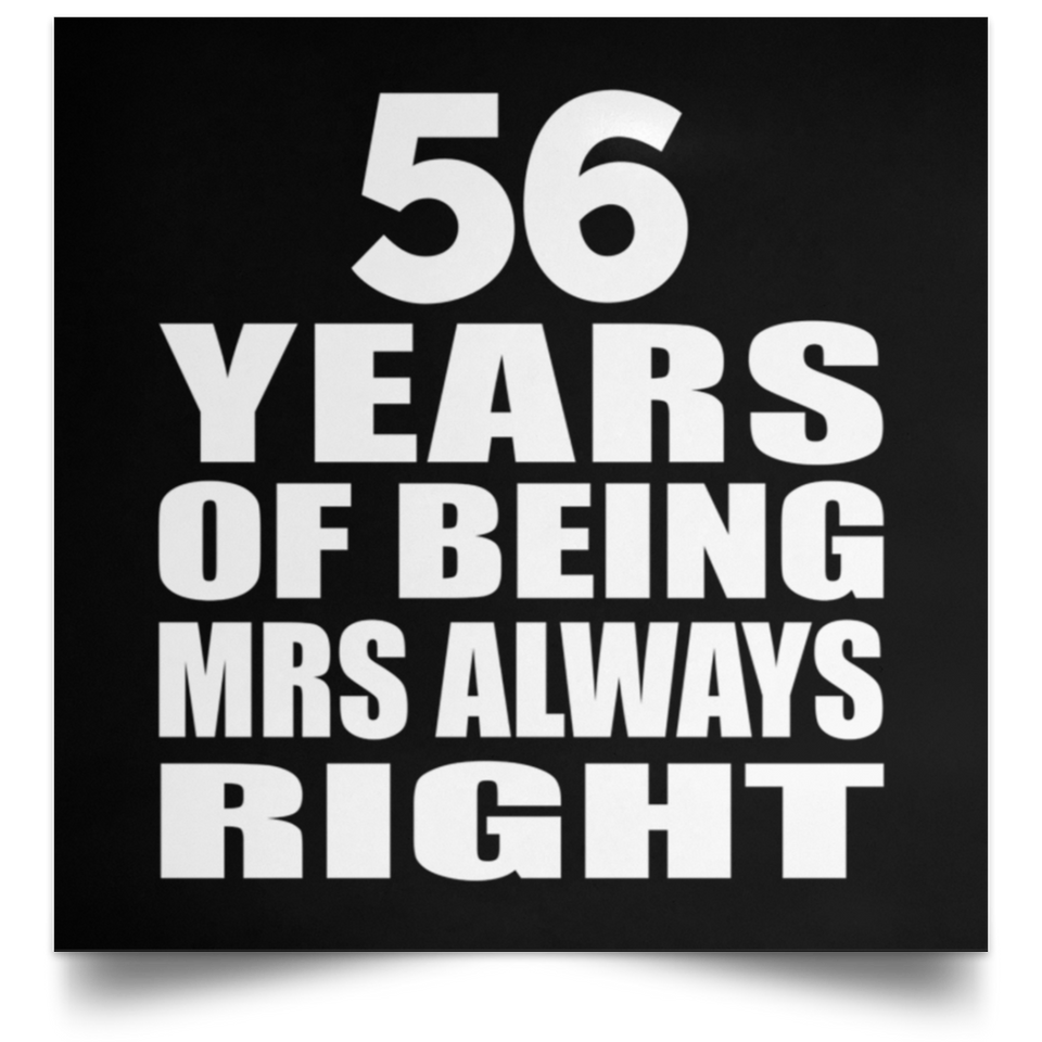 56th Anniversary 56 Years of Being Mrs Always Right - Poster Square