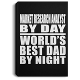 Market Research Analyst By Day World's Best Dad By Night - Canvas Portrait