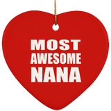Most Awesome Nana - Heart Ornament