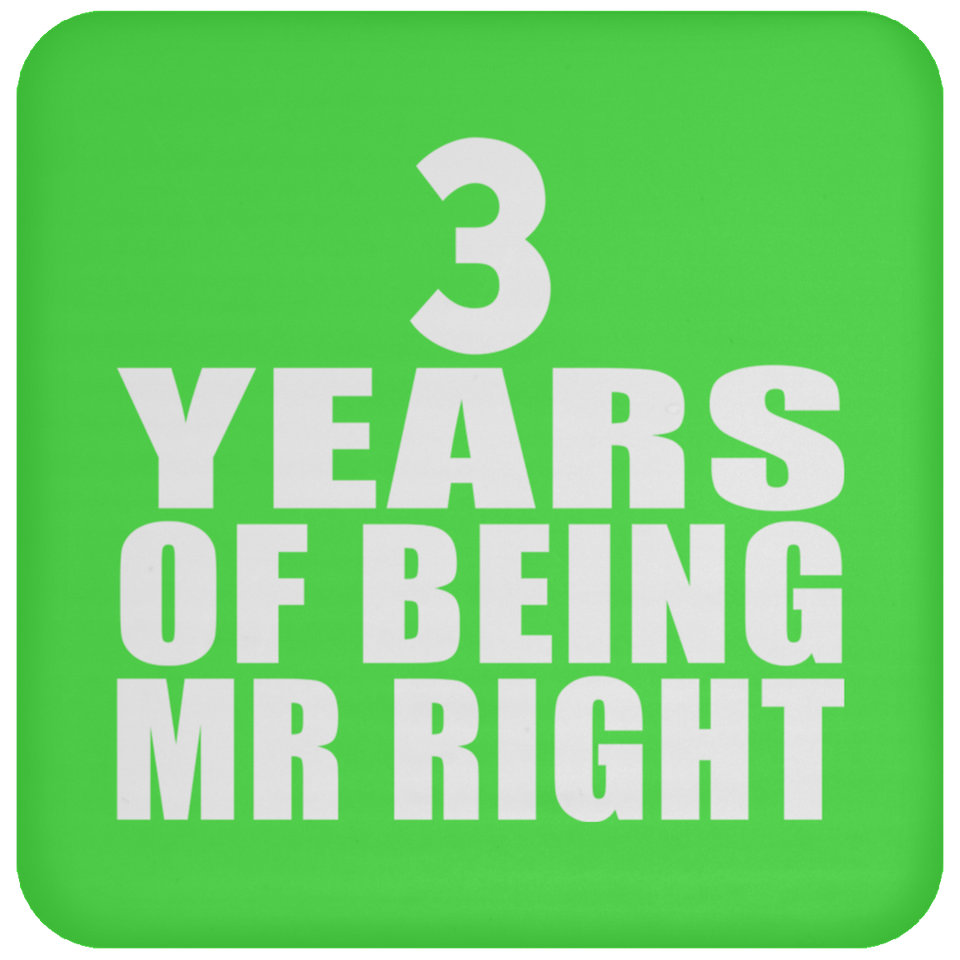 3rd Anniversary 3 Years Of Being Mr Right - Drink Coaster