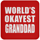 World's Okayest Granddad - Drink Coaster