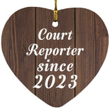 Court Reporter Since 2023 - Heart Ornament D