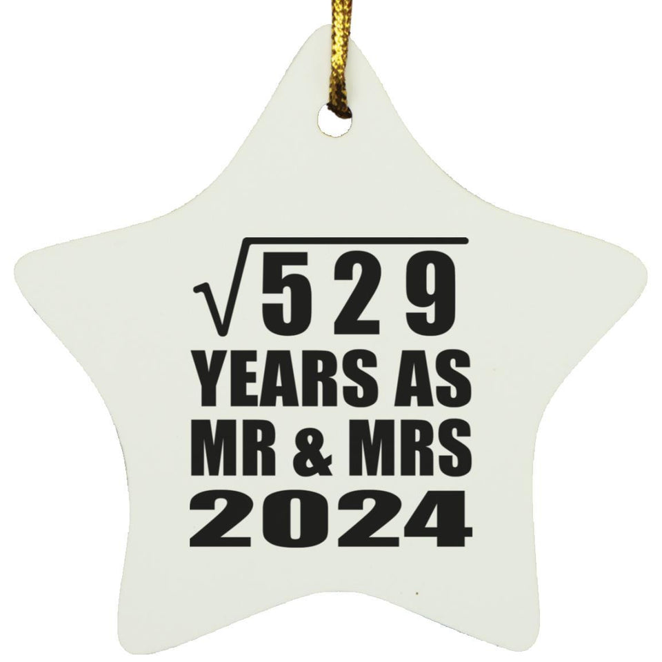 23rd Anniversary Square Root of 529 Years As Mr & Mrs 2024 - Star Ornament