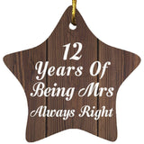 12th Anniversary 12 Years Of Being Mrs Always Right - Star Ornament D