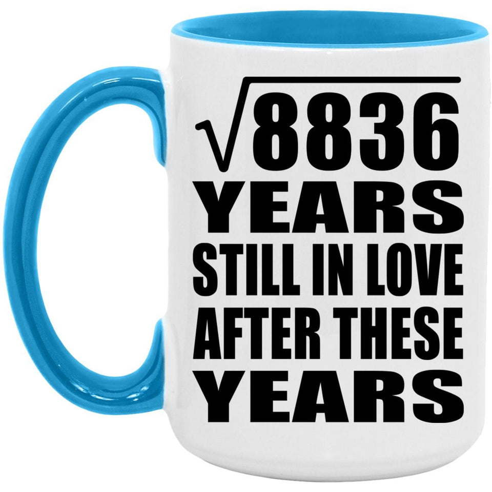 94th Anniversary Square Root of 8836 Years Still In Love - 15oz Accent Mug Blue