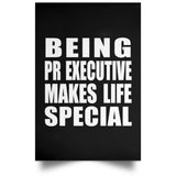 Being PR Executive Makes Life Special - Poster Portrait