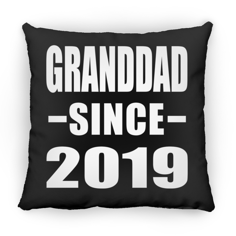 Granddad Since 2019 - Throw Pillow Black