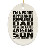 Proud Appliance Repairer Dad Of Awesome Son - Oval Ornament