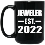 Jeweler Established EST. 2022 - 15oz Coffee Mug Black