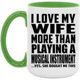 I Love My Wife More Than Playing A Musical Instrument - 15oz Accent Mug Green