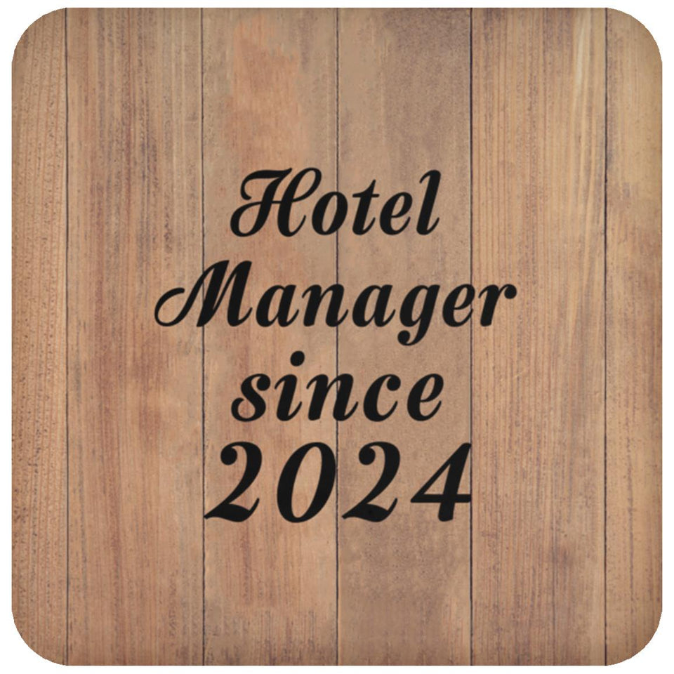 Hotel Manager Since 2024 - Drink Coaster C