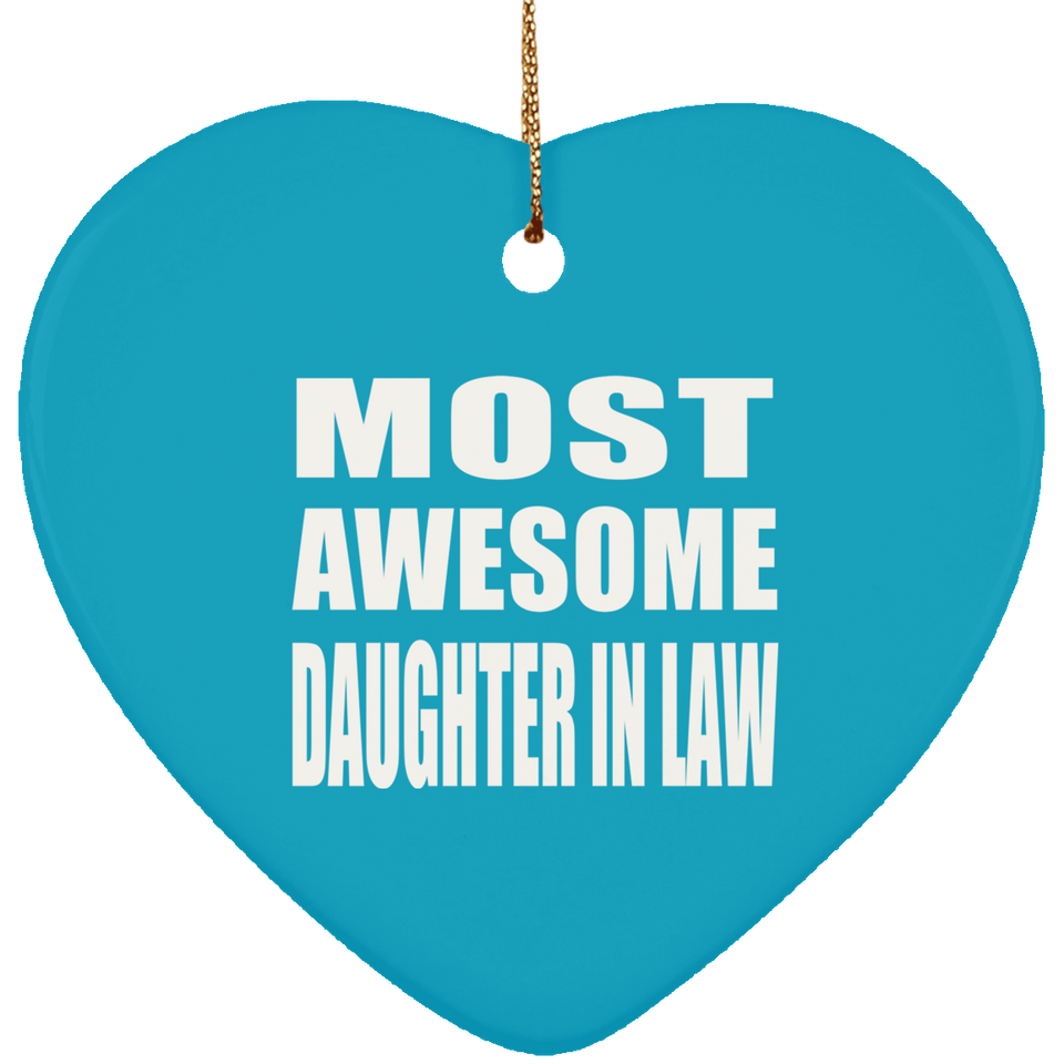 Most Awesome Daughter In Law - Heart Ornament