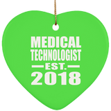 Medical Technologist Established EST. 2018 - Heart Ornament