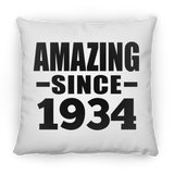 90th Birthday Amazing Since 1934 - Throw Pillow
