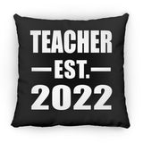 Teacher Established EST. 2022 - Throw Pillow Black
