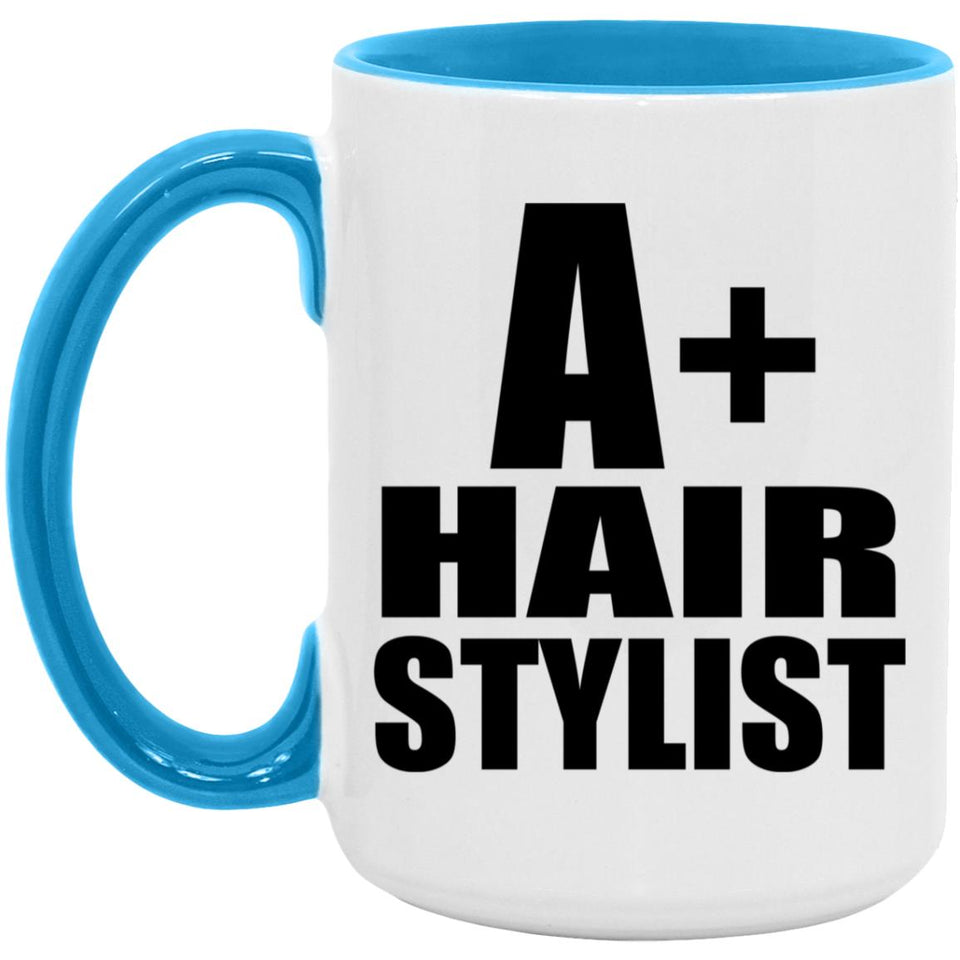 A+ Hair Stylist - 15oz Accent Mug Blue