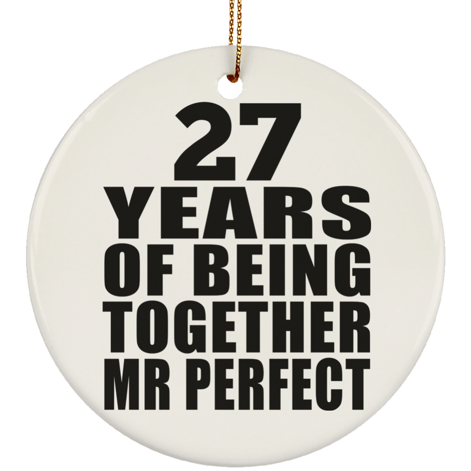 27th Anniversary 27 Years Of Being Mr Perfect - Circle Ornament