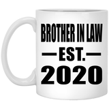 Brother In Law Established EST. 2020 - 11oz Coffee Mug