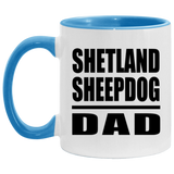 Shetland Sheepdog Dad - 11oz Accent Mug Blue