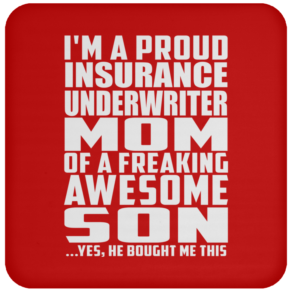 Proud Insurance Underwriter Mom Of Awesome Son - Drink Coaster