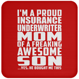 Proud Insurance Underwriter Mom Of Awesome Son - Drink Coaster