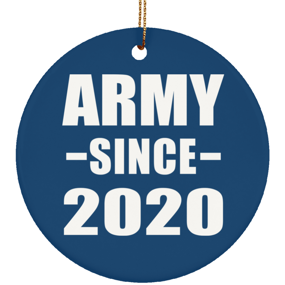 Army Since 2020 - Circle Ornament