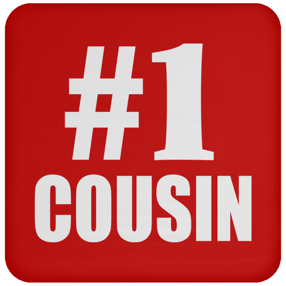 Number One #1 Cousin - Drink Coaster