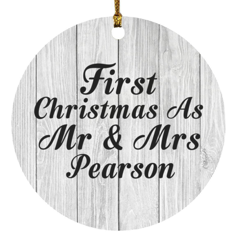 First Christmas As Mr & Mrs Pearson - Circle Ornament F