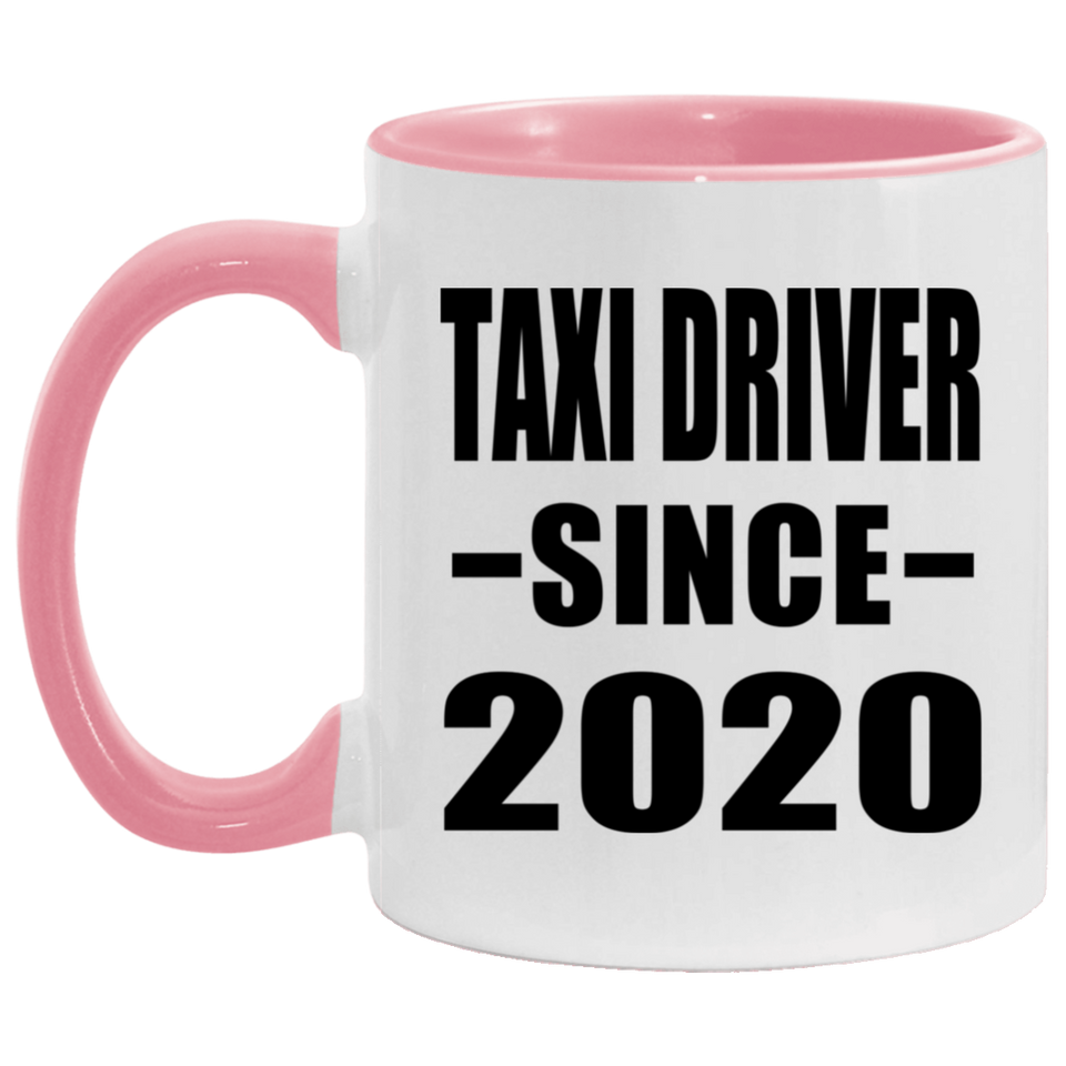 Taxi Driver Since 2020 - 11oz Accent Mug Pink