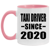 Taxi Driver Since 2020 - 11oz Accent Mug Pink