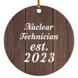 Nuclear Technician Established Est. 2023 - Circle Ornament D