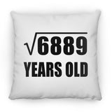 83rd Birthday Square Root of 6889 Years Old - Throw Pillow