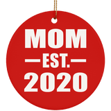 Mom Established EST. 2020 - Circle Ornament