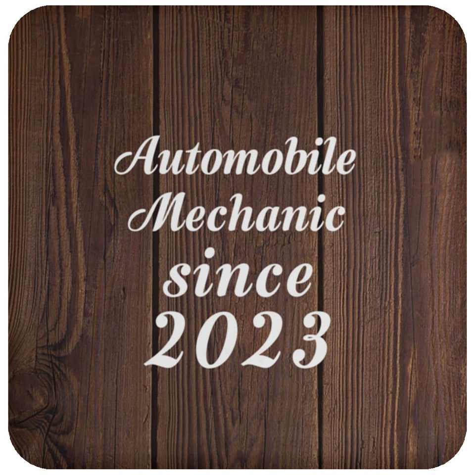 Automobile Mechanic Since 2023 - Drink Coaster D