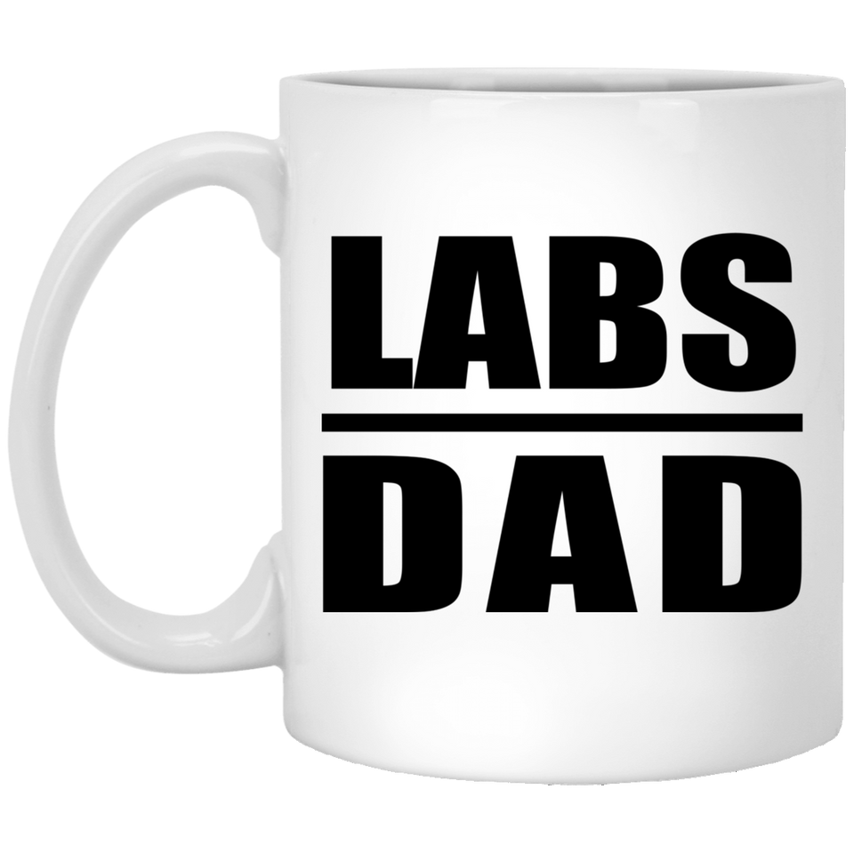 Labs Dad - 11oz Coffee Mug