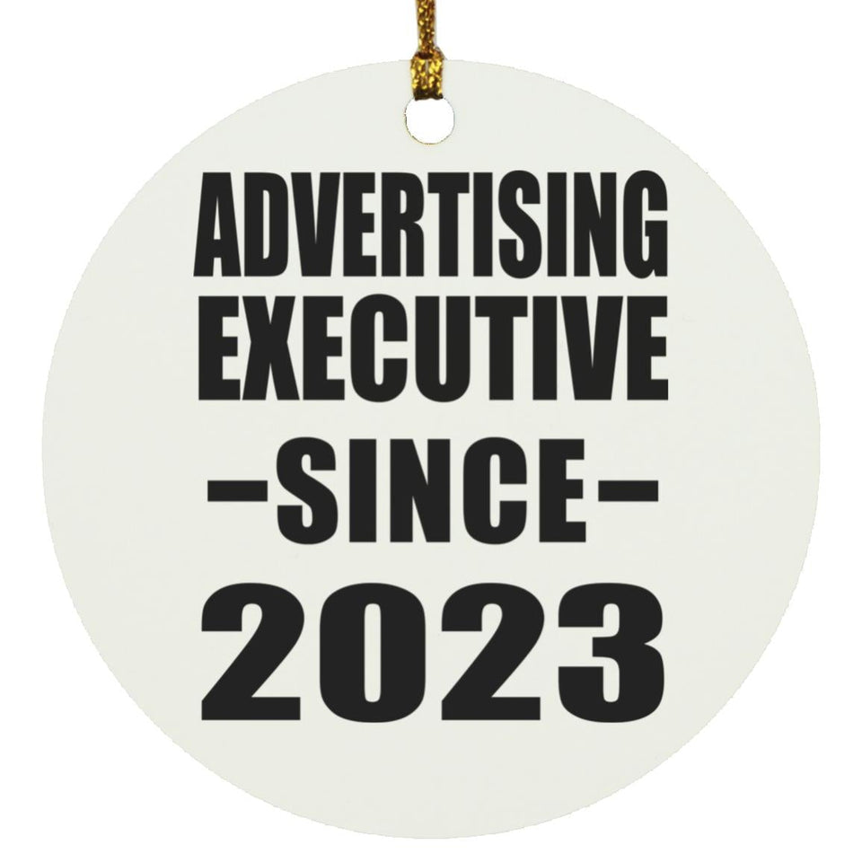 Advertising Executive Since 2023 - Circle Ornament