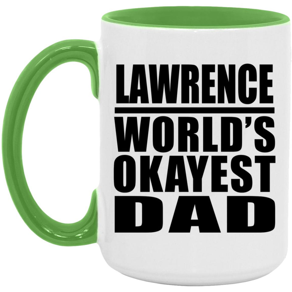 Lawrence World's Okayest Dad - 15oz Accent Mug Green