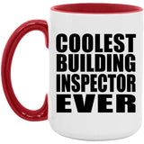 Coolest Building Inspector Ever - 15oz Accent Mug Red