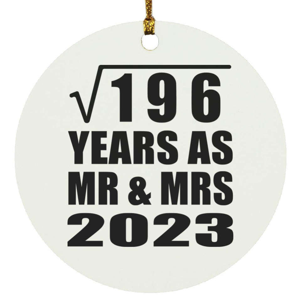 14th Anniversary Square Root of 196 Years As Mr & Mrs 2023 - Circle Ornament