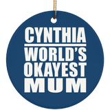 Cynthia World's Okayest Mum - Circle Ornament