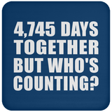 13th Anniversary 4,745 Days Together But Who's Counting - Drink Coaster