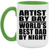 Artist By Day World's Best Dad By Night - 15oz Accent Mug Green