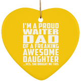 Proud Waiter Dad Of Awesome Daughter - Heart Ornament