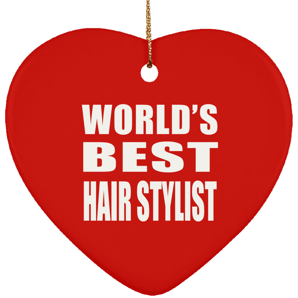 World's Best Hair Stylist - Heart Ornament