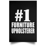 Number One #1 Furniture Upholsterer - Poster Portrait