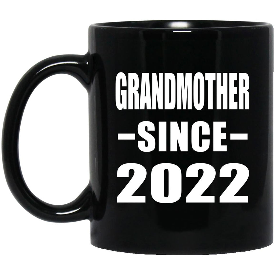 Grandmother Since 2022 - 11oz Coffee Mug Black