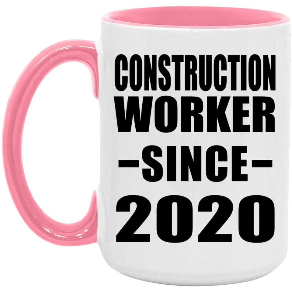 Construction Worker Since 2020 - 15oz Accent Mug Pink